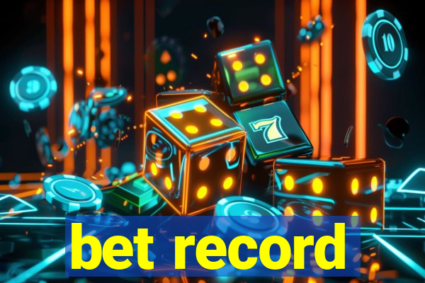 bet record